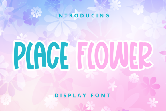 Place Flower Font Review