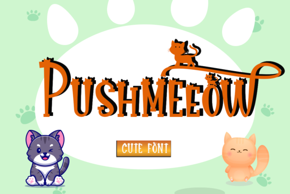 Pushmeeow: A Whimsical Font for Business