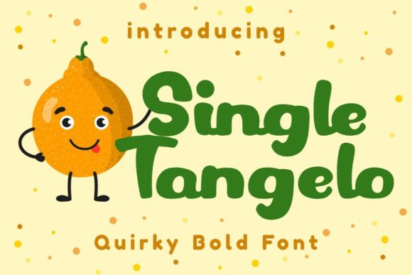 Single Tangelo: A Playful Font for Business