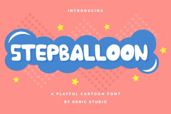 Stepballoon: A Bold Display Font